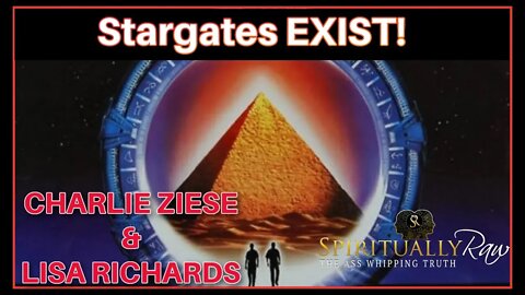 STARGATES, Pyramids, GOLDEN RATIO, Secret Geometry, ARE REAL w Charlie Ziese & LIsa Richards