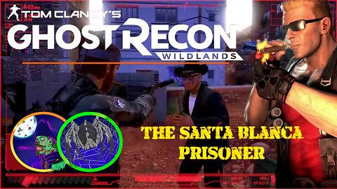 Media Luna - The Santa Blanca Prisoner: Big Boss and Duke Nukem's Adventure in Ghost Recon Wildlands