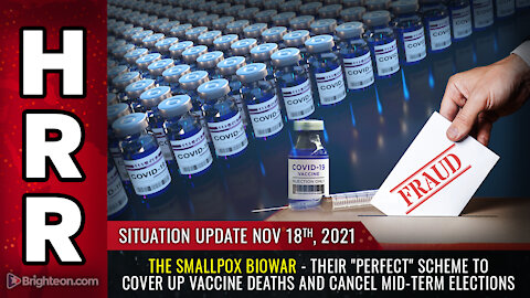 Situation Update, 11/18/21 - The SMALLPOX BIOWAR...