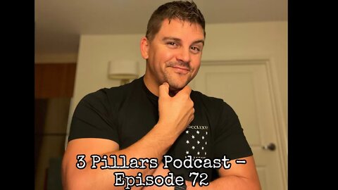 “Free Will” - Episode 72, 3 Pillars Podcast