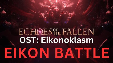"Eikonoklasm" FF16 EF OST (Omega Battle)