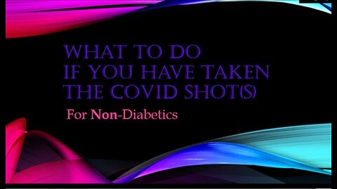 What To Do If You Have Taken the Covid Shots