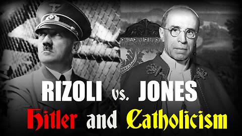 The Great Debate: Jim Rizoli v. E. Michael Jones on Hitler and Catholicism