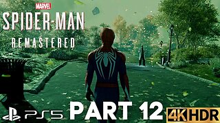 Marvel's Spider-Man Remastered Gameplay Walkthrough Part 12 | PS5 | 4K HDR (No Commentary Gaming)