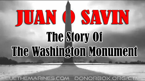 Juan O' Savin (Must See!) The Story Of The Washington Monument