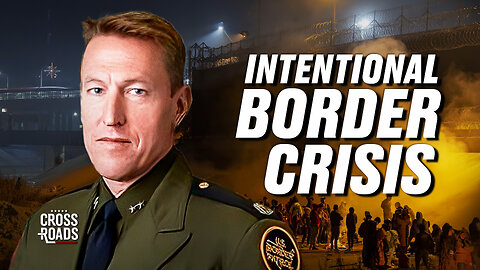 The Border Crisis is Intentional: Former US Border Patrol Chief Rodney Scott