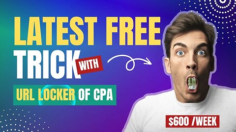 LATEST FREE CPA Trick To Make $600 A Week, CPA Marketing For Beginners, Content Locking
