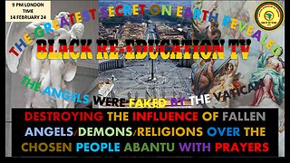 DESTROYING THE POWER OF FALLEN ANGELS/DEMONS/RELIGIONS OVER THE CHOSEN PEOPLE ABANTU WITH PRAYERS