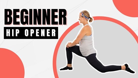 Quick Pregnancy/Beginner Hip Opener Routine