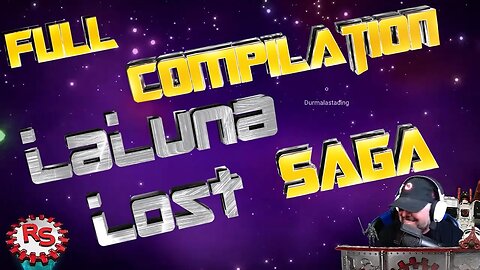 Experience The Full Compilation Of The LaLuna Lost Saga - Supercut