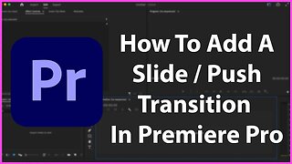 How To Add A Slide/Push Transition In Premiere Pro