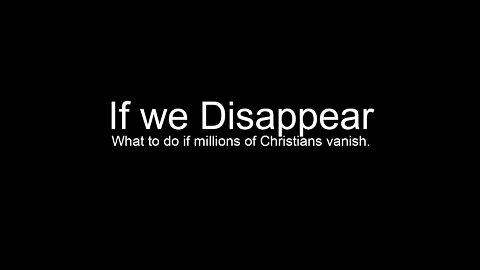 If We Disappear