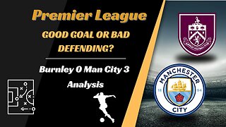 Burnley vs Man City analysis