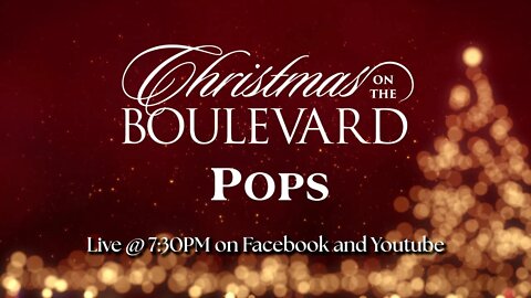 Christmas on the Boulevard - Pops