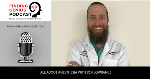 All About Anesthesia with Jon Lowrance