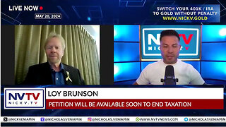 Loy Brunson Discusses Petition Soon Available To End Taxation with Nicholas Veniamin