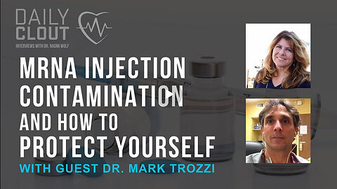 NAOMI WOLF Deep Dive: MRNA Injection Contamination and How to Protect Yourself
