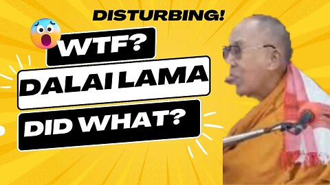 That time the Dalai Lama forgot cameras were rolling - Inappropriate for anyone. Kid sucks tongue