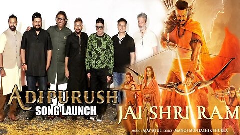 UNCUT - Jai Shri Ram (Hindi) Song Launch | Adipurush | Ajay-Atul | Om Raut, Bhushan Kumar | T-series