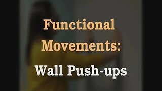 Functional Movements: Wall Push-ups
