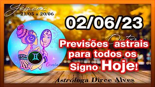 HORÓSCOPO DO DIA - SEXTA 02 DE JUNHO - PREVISÕES PARA TODOS OS SIGNOS | 𝑫𝒊𝒓𝒄𝒆 𝑨𝒍𝒗𝒆𝒔