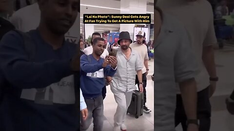 Sunny Deol Gets Angry at Fan Trying to Get A Picture With Him"Lai Na Photo"