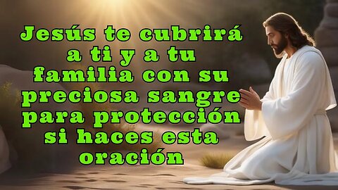 ✝️Dios te cubrirá a ti y a tu familia con su preciosa sangre para protección si haces esta oración💕