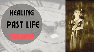 Healing and Purging Past Life Trauma with Hypnosis