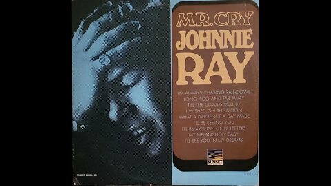 Johnnie Ray – Mr. Cry