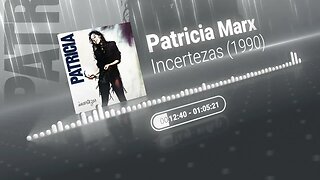 Patricia Marx - Incertezas 1990