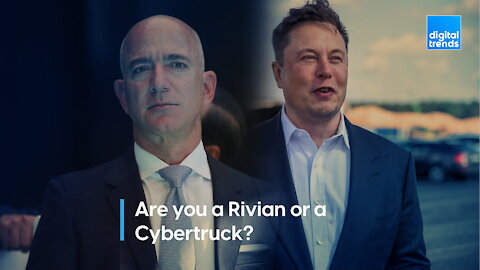 Are you a Rivian or a Cybertruck