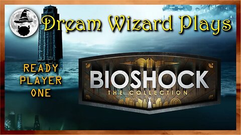 COMING SOON!! ~ BIOSHOCK Collection ~ 8/7/30 @ 5:00pm PST