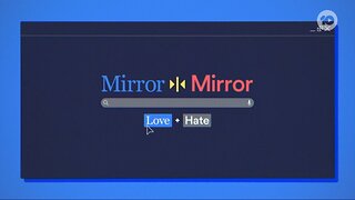 Mirror Mirror - LOVE - Social Media Documentary (Episode 1 of 2)