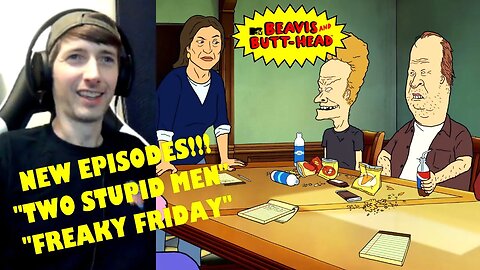 Beavis and Butt-Head (2022) Reaction | Season 9 Episode 15 & 16 "Two Stupid Men/Freaky Friday"