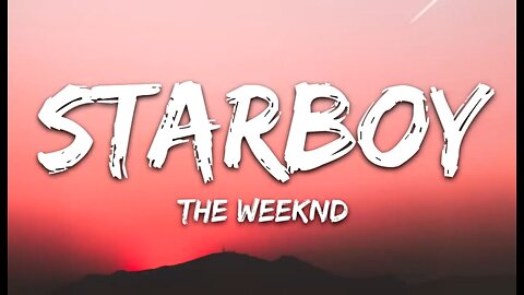 The weeknd - Starboy (Lyrics)