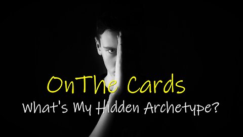 What's My Hidden Archetype? **PICK A CARD** (Timeless)