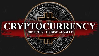 CryptoCurrency: The Future of Digital Value
