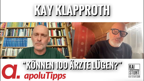 Interview mit Dr. Kay Klapproth – “Können 100 Ärzte lügen?”