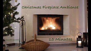15-Minute Festive Fireplace and Relaxing Music