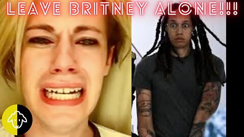 PC Reverie LEAVE BRITNEY ALONE!