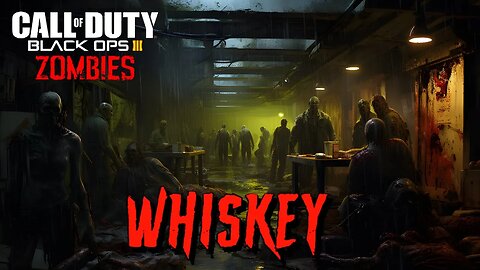 Call of Duty Whisky Custom Zombies Map