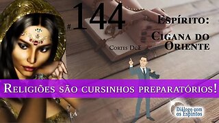 Cortes DcE 144 – Religiões são cursinhos preparatórios!