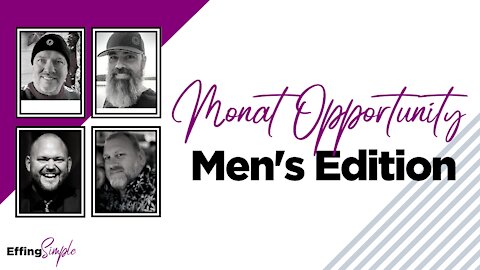 Monat Men's Opportunity & Training!