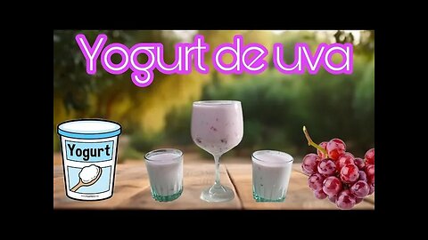 YOGURT DE UVA DE FORMA CASERA/HOMEMADE GRAPE YOGURT