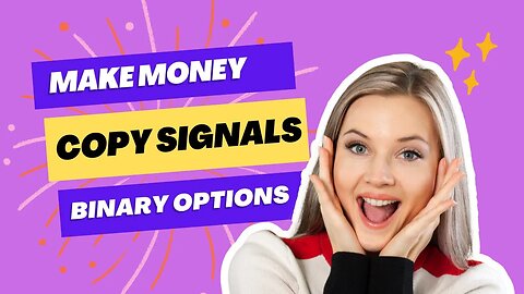 Make Money By Copy My Binary Options Signals - 970$ Profit