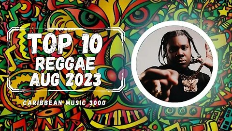 Top 10 Reggae | AUG 2023