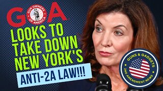 GOA Takes On New York's Anti-2A Law!!