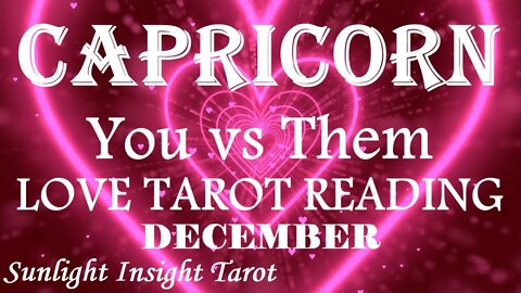 CAPRICORN🤗💓They Would Wait Forever For You To Have & To Hold!🤗💓December 2022 You vs Them