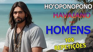 Ho'oponopono Havaiano para Homens - 108 Repetições
