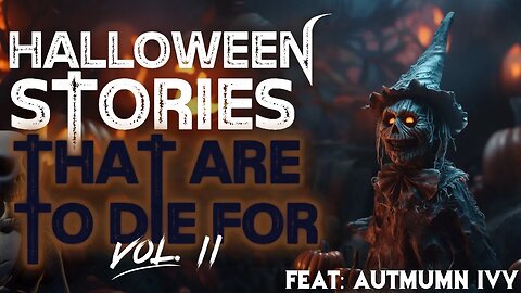 Halloween Stories that are to Die For | 13 Days of Halloween